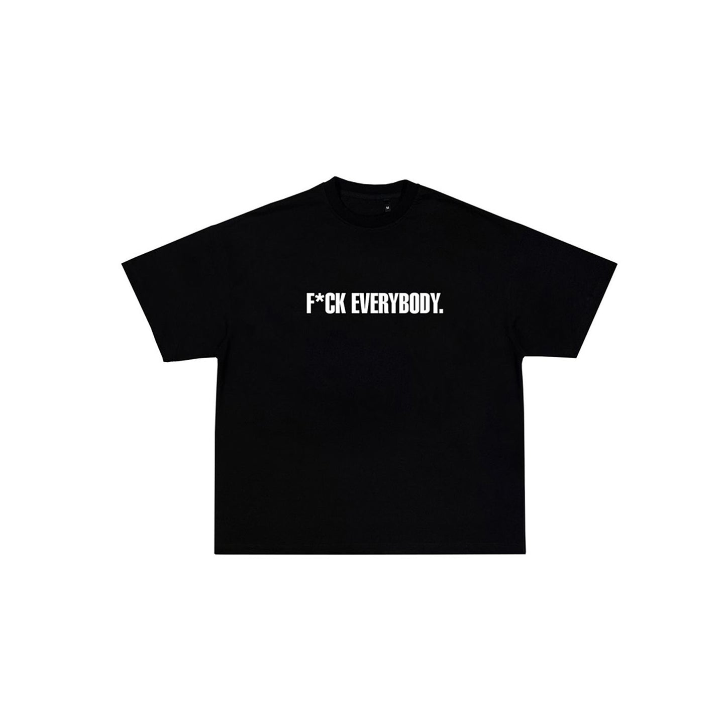 F*CK Everybody Tee Black