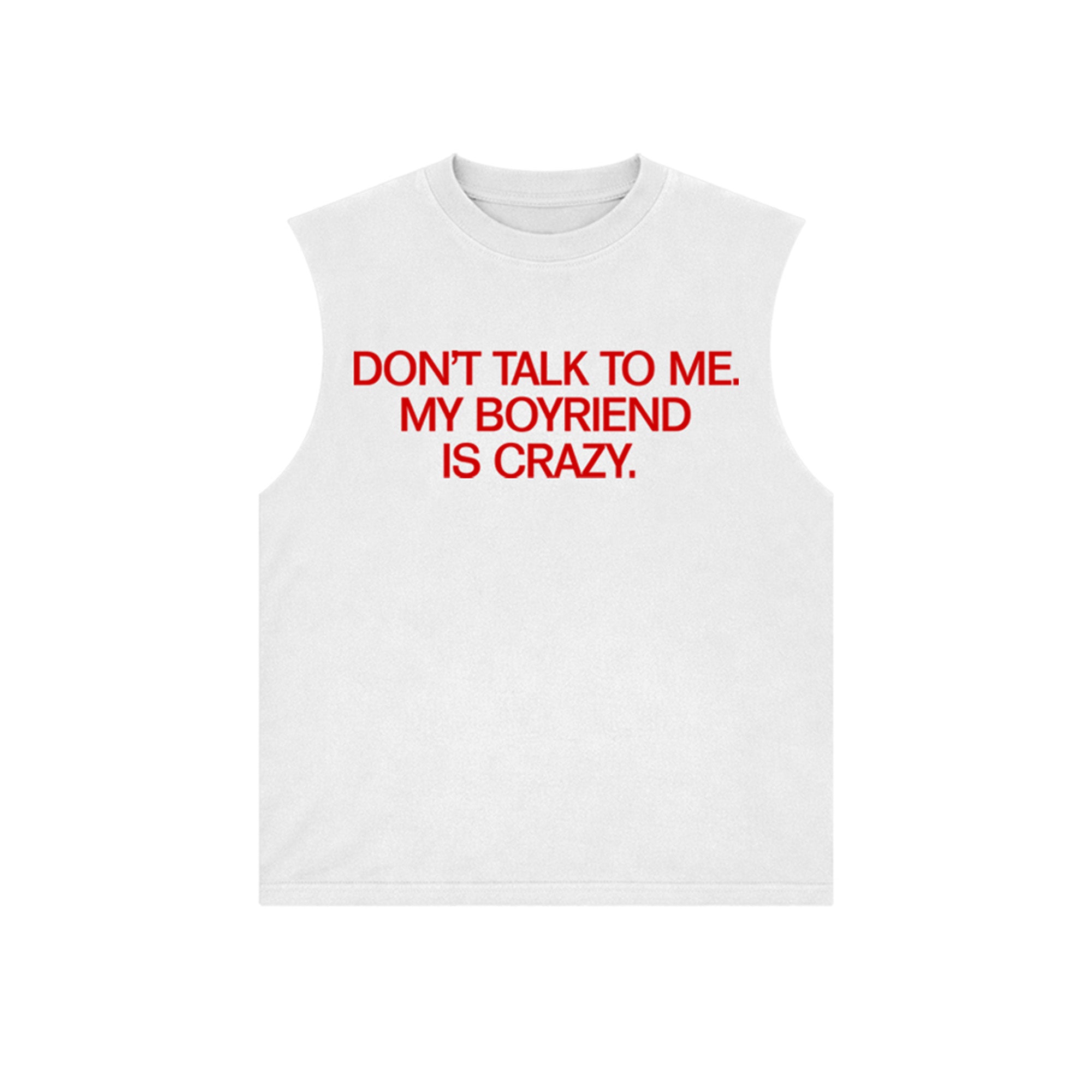 My Boyfriend Is Crazy Tee White (PRE ORDER)