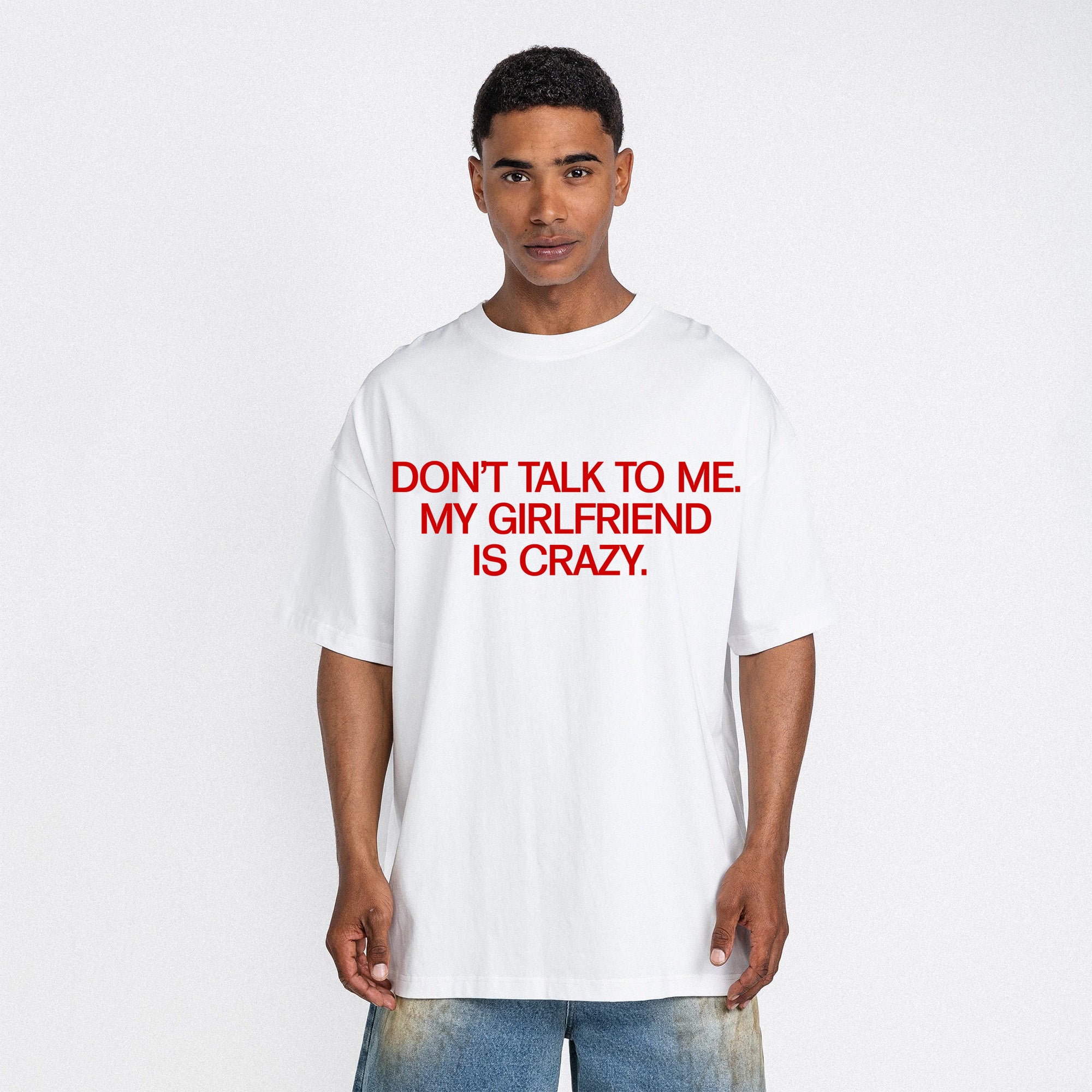My Girlfriend Is Crazy Tee White (PRE ORDER)