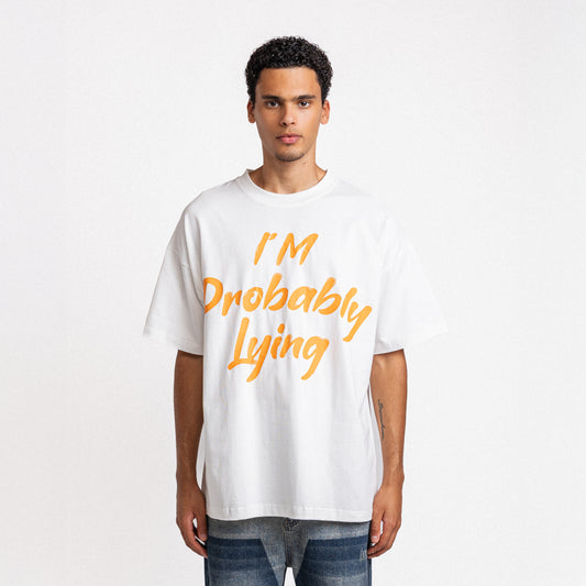 I'm Probably Lying Tee White