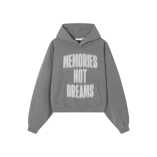 MEMORIES NOT DREAMS HOODIE GREY (PRE ORDER)