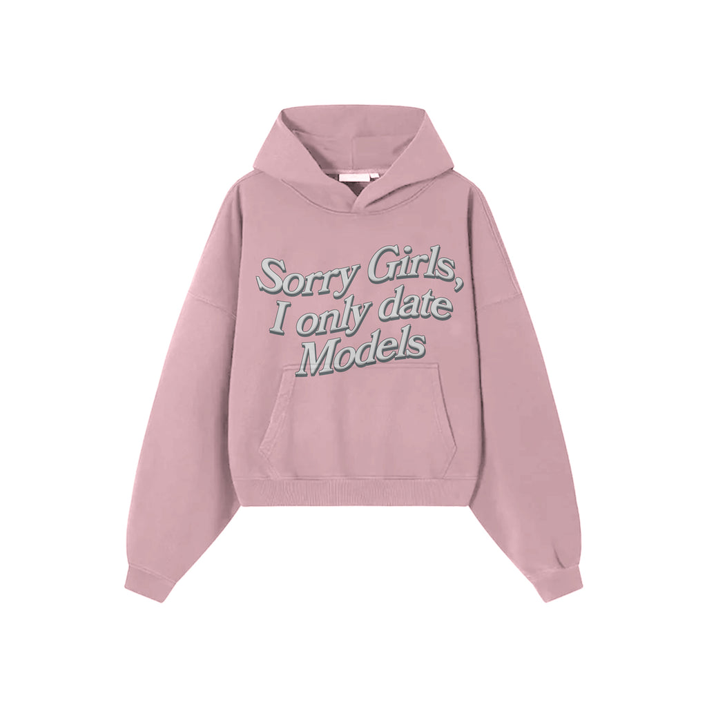 I Only Date Models Hoodie Pink