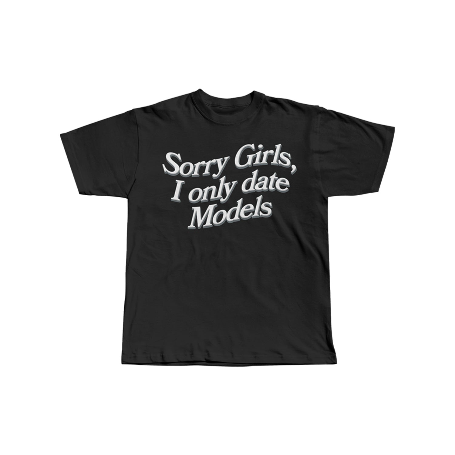 I Only Date Models Tee Black (PRE ORDER)