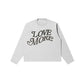 Love More Longsleeve White