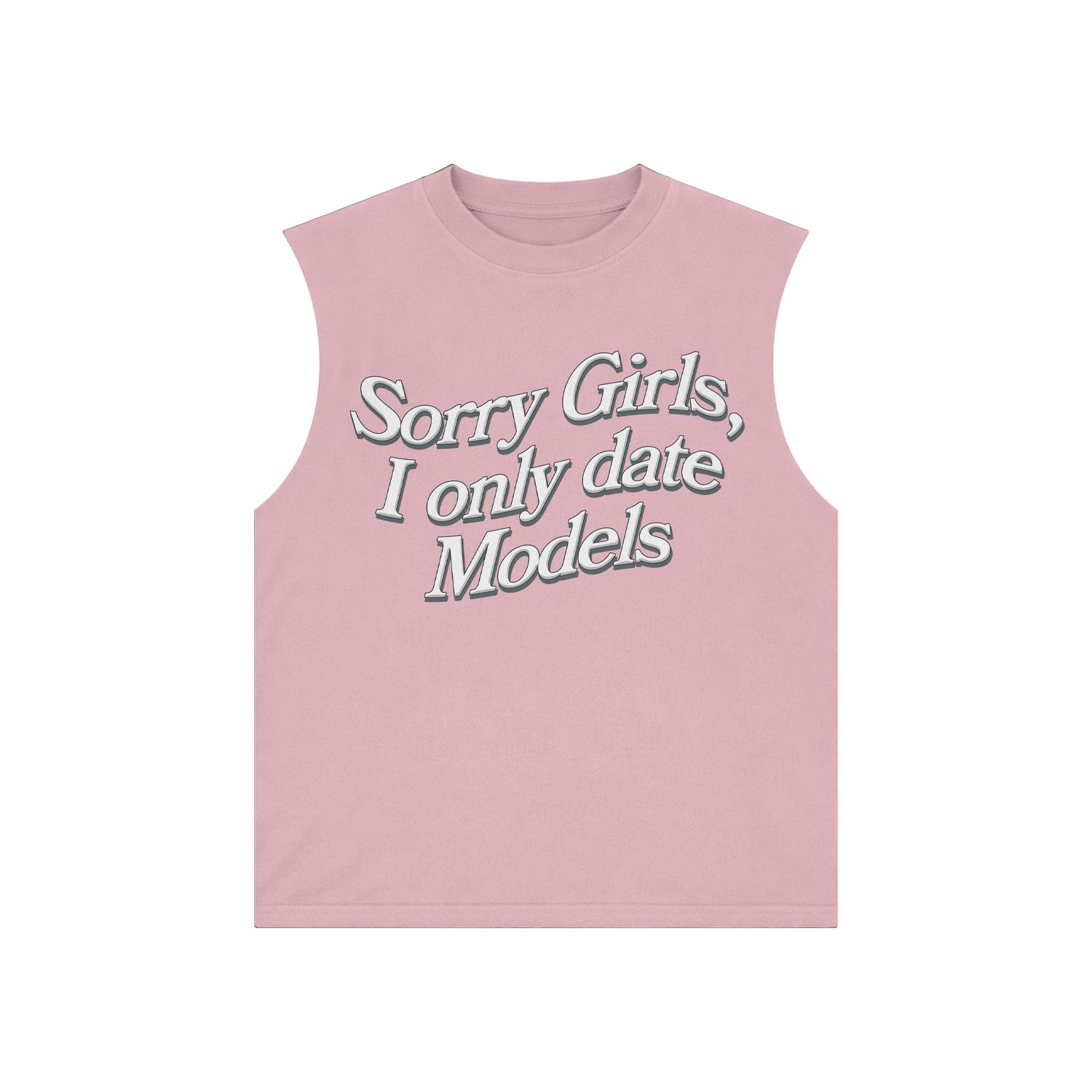 I Only Date Models Sleeveless Tee Pink (PRE ORDER)