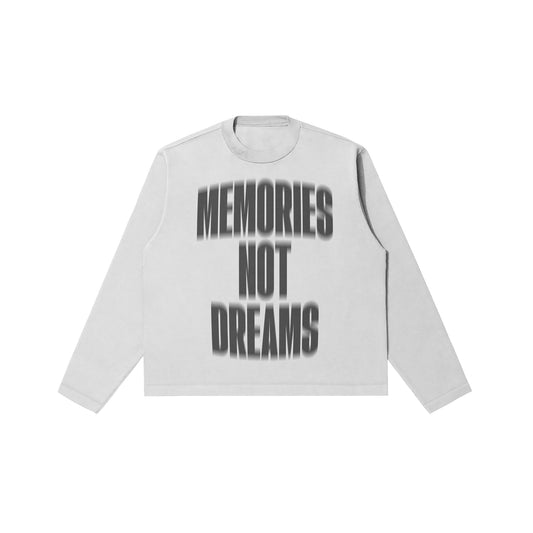 Memories not Dreams Longsleeve White