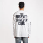 Forever Or Never Club Longsleeve White