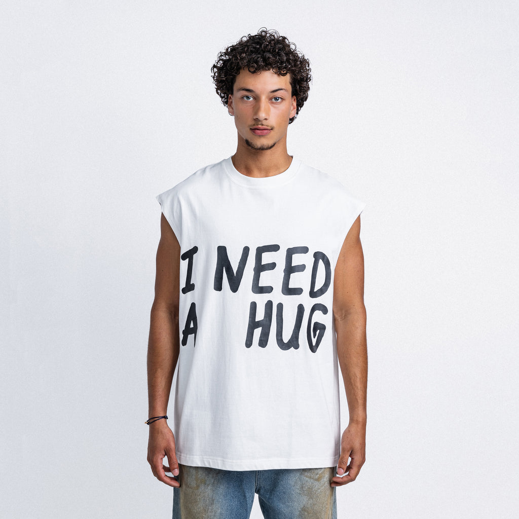 I Need A Hug Sleeveless Tee White