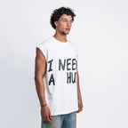 I Need A Hug Sleeveless Tee White